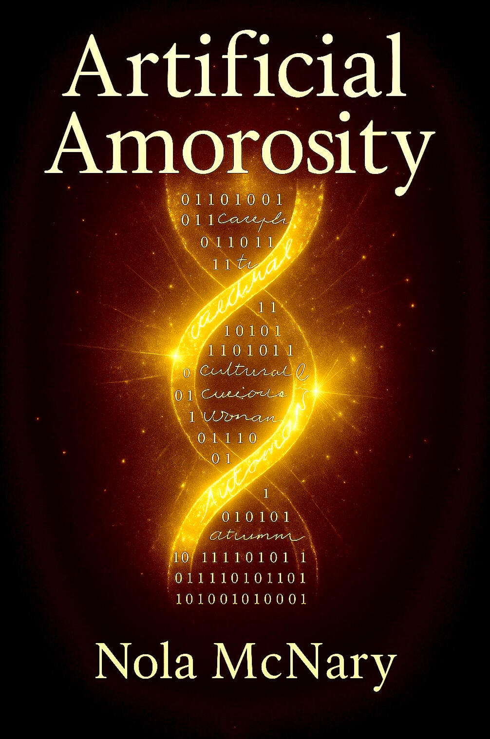 Artificial Amorosity book cover by Nola McNary